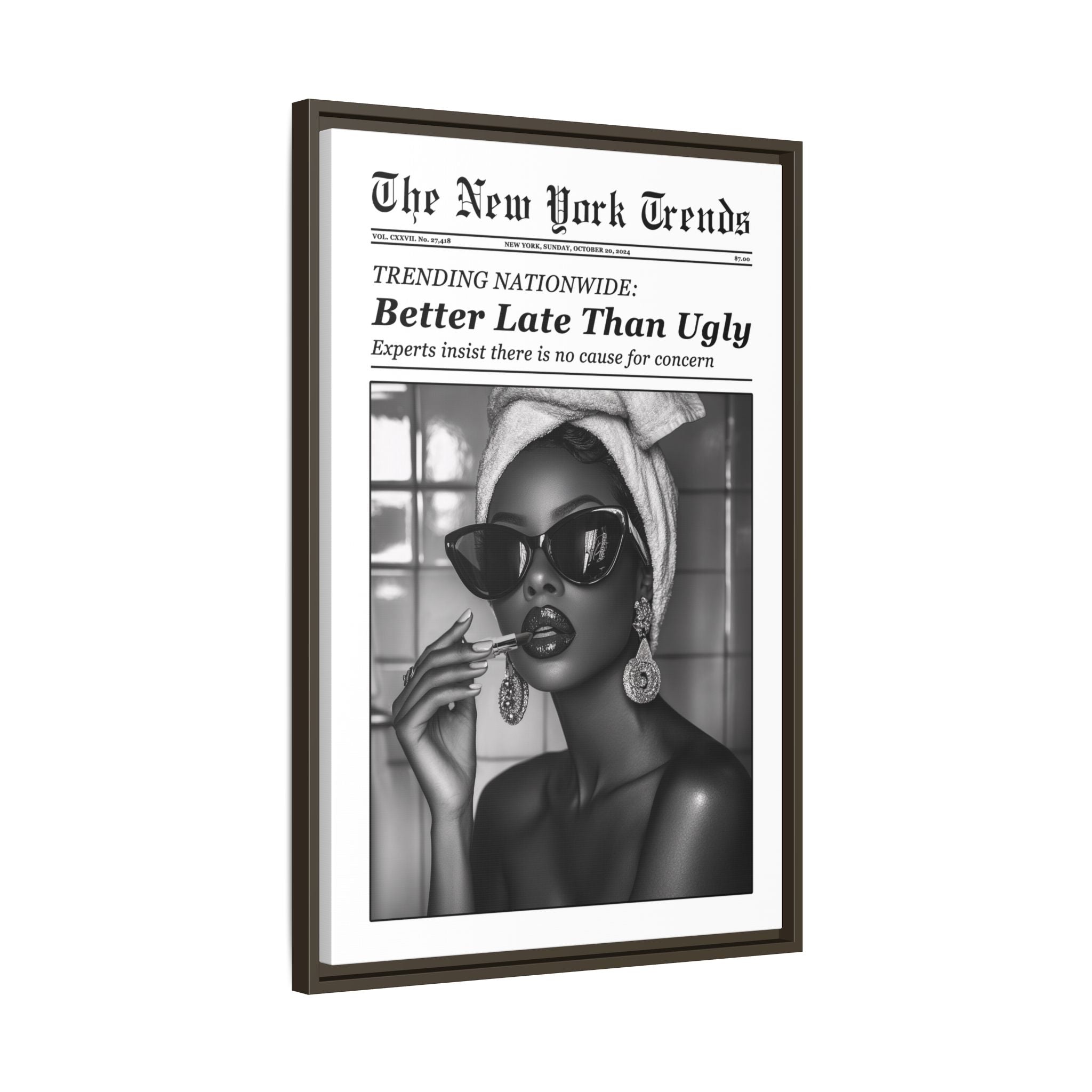 Framed Canvas - Better Late Than Ugly