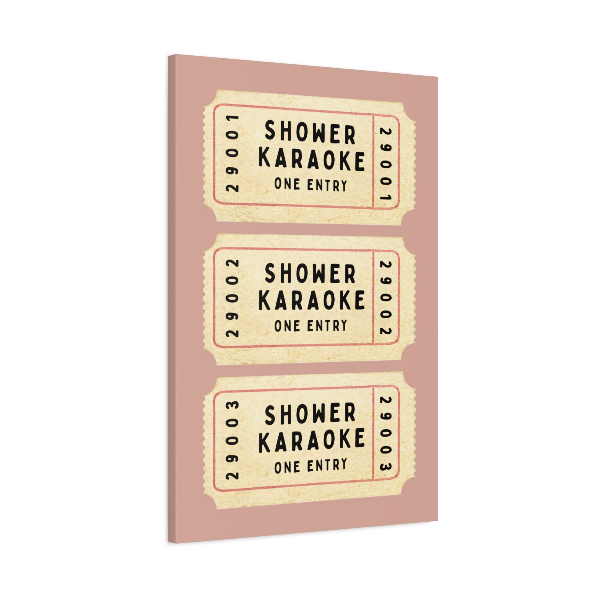 1.25" Matte Canvas - Shower Karaoke Admit Ticket
