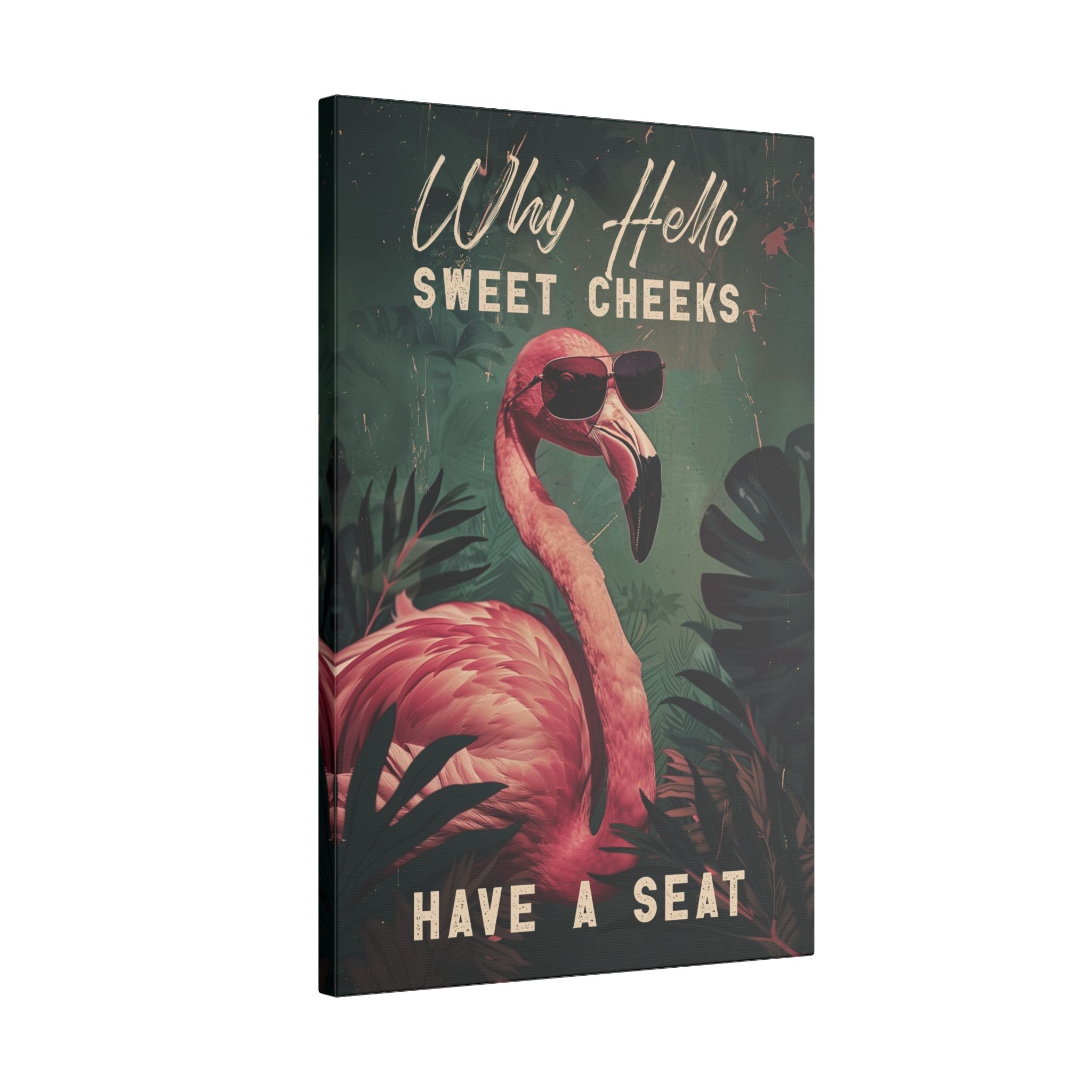 .75" Matte Canvas - Sweet Cheeks Flamingo Welcome