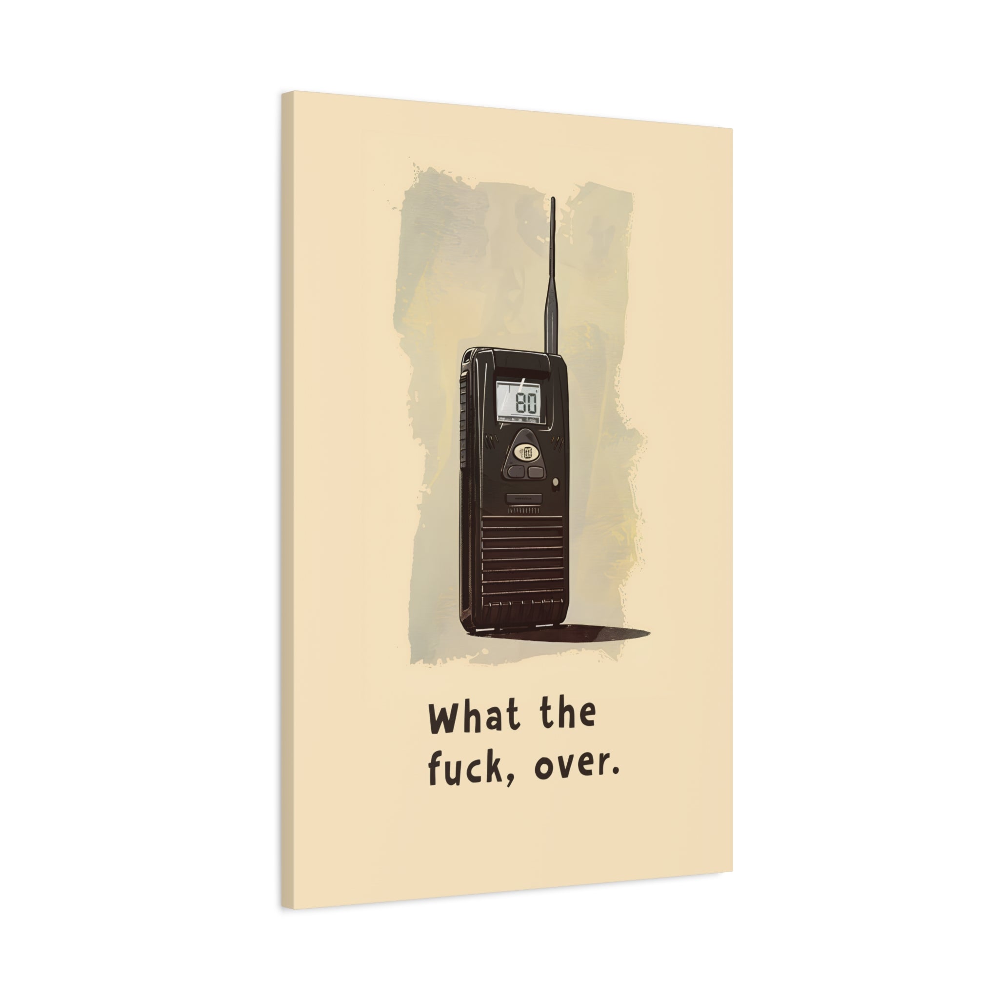 1.25" Matte Canvas - Walkie Talkie WTF Moment