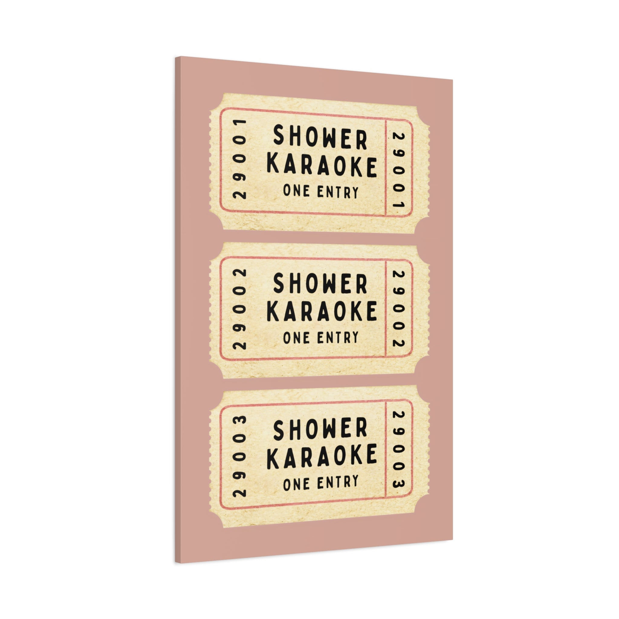 1.25" Matte Canvas - Shower Karaoke Admit Ticket