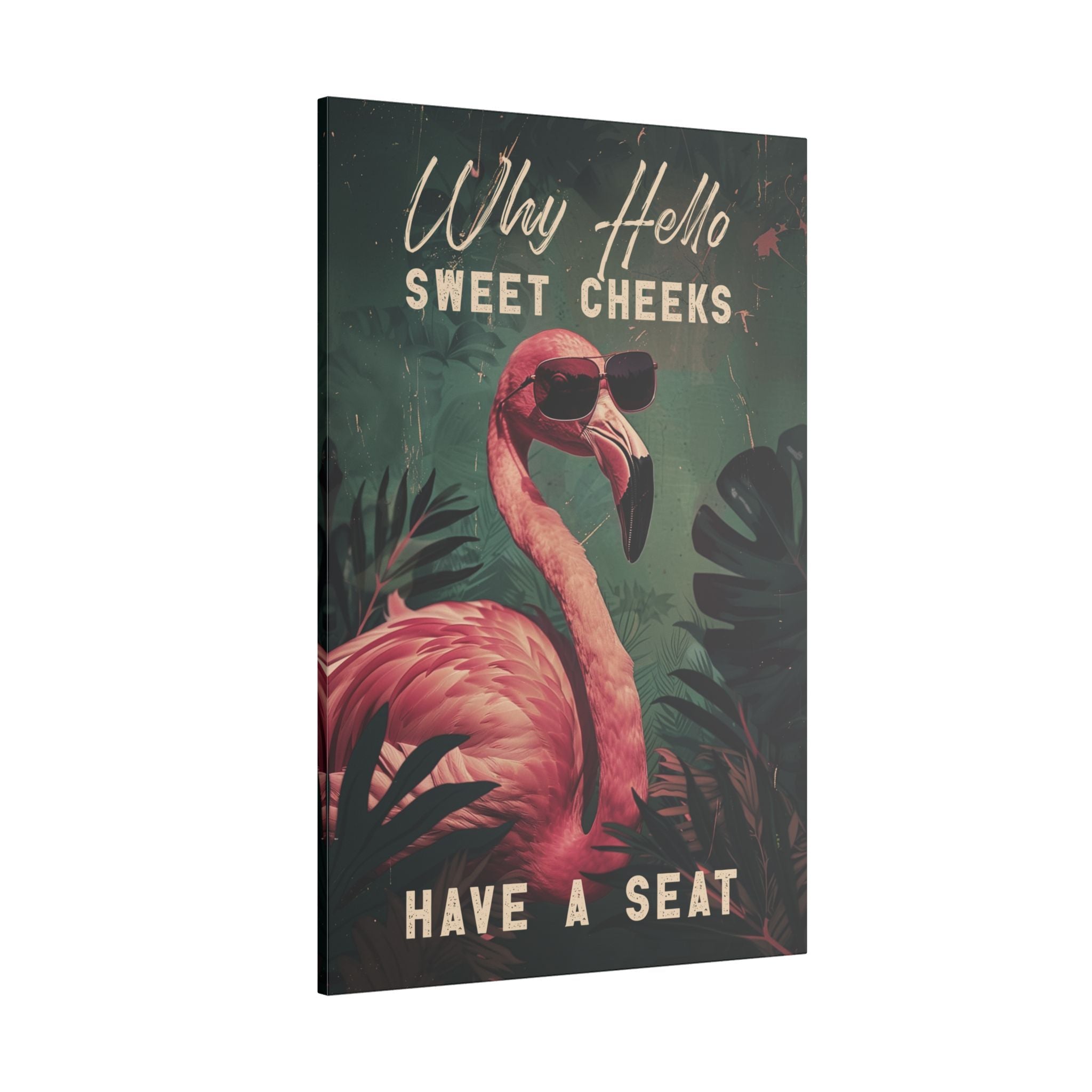 .75" Matte Canvas - Sweet Cheeks Flamingo Welcome