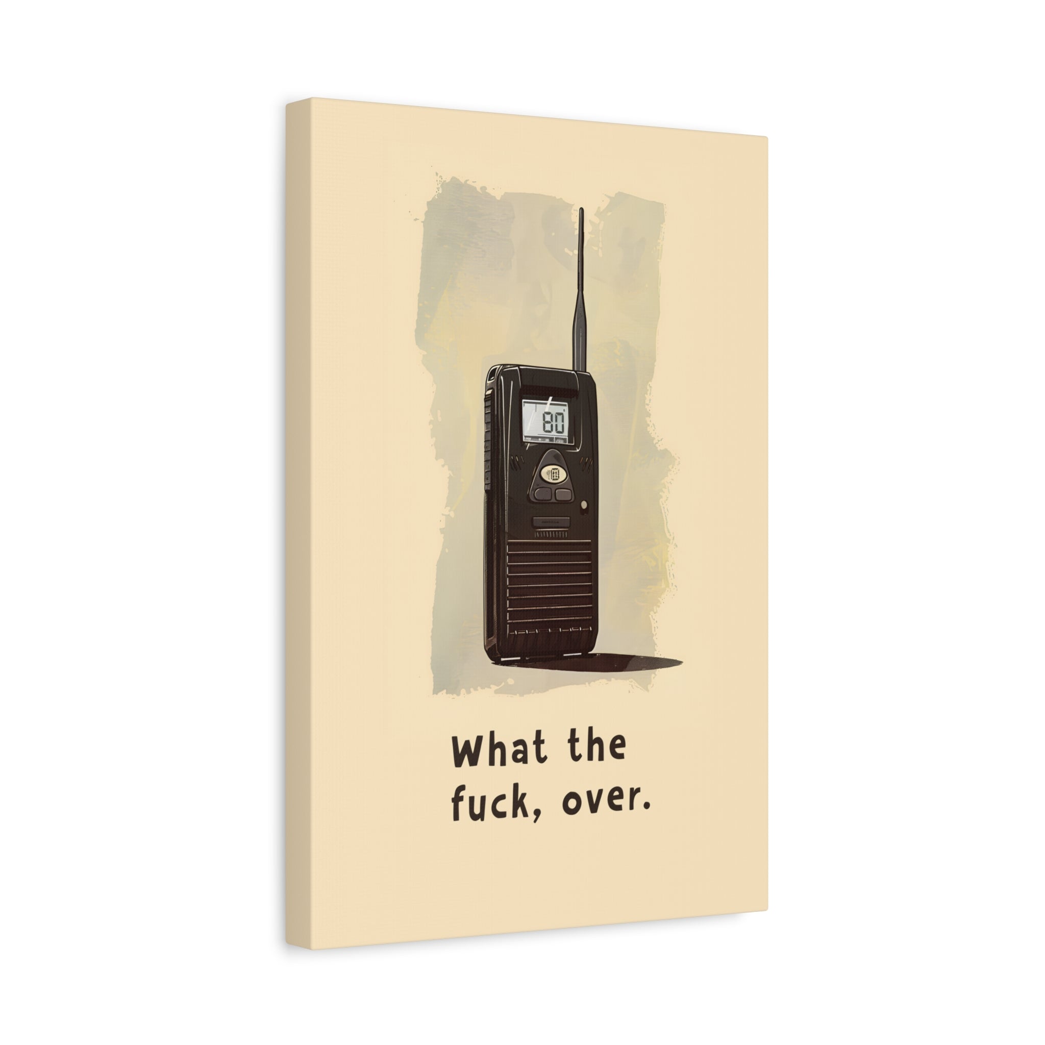 1.25" Matte Canvas - Walkie Talkie WTF Moment