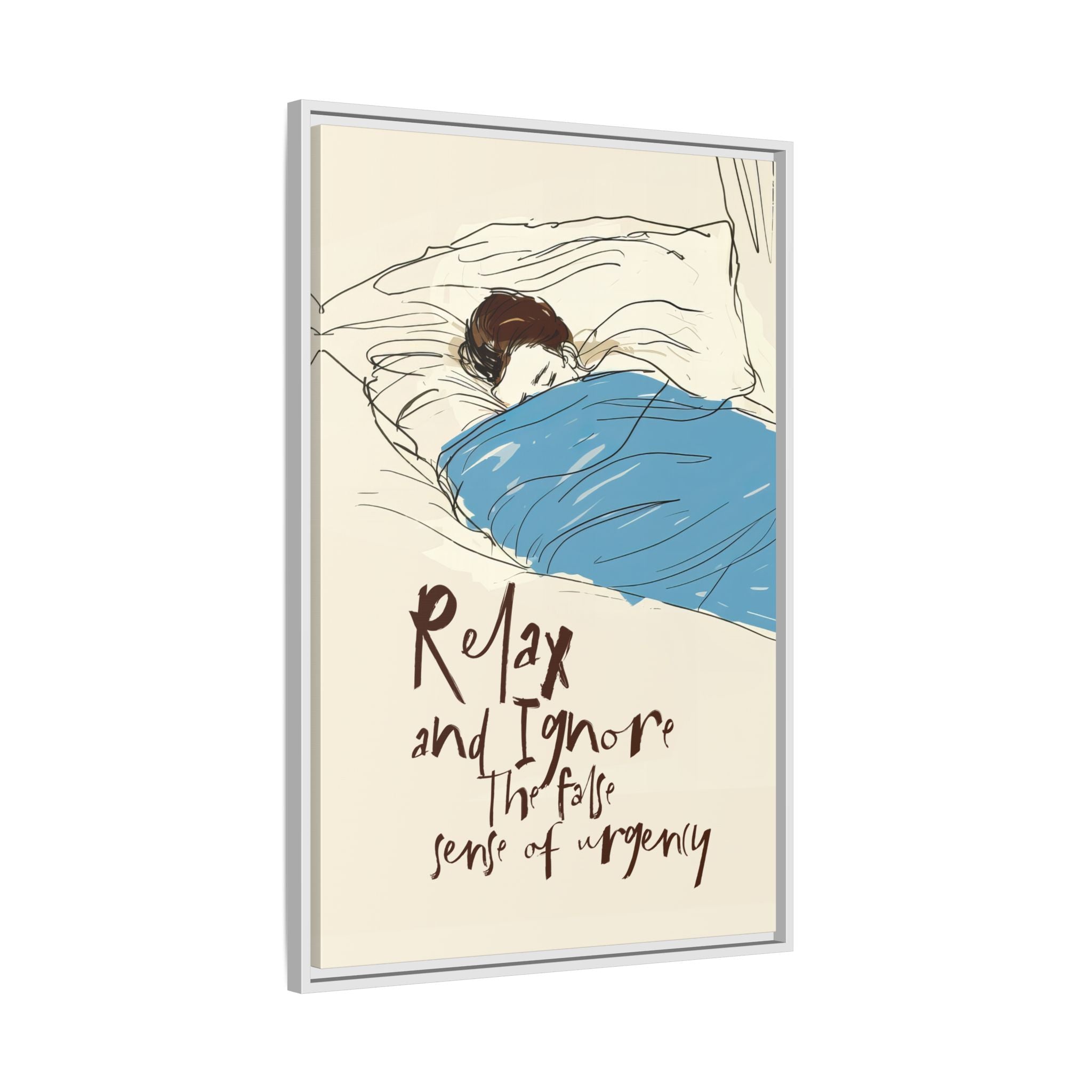 Framed Canvas - Ignore the Urgency Quote