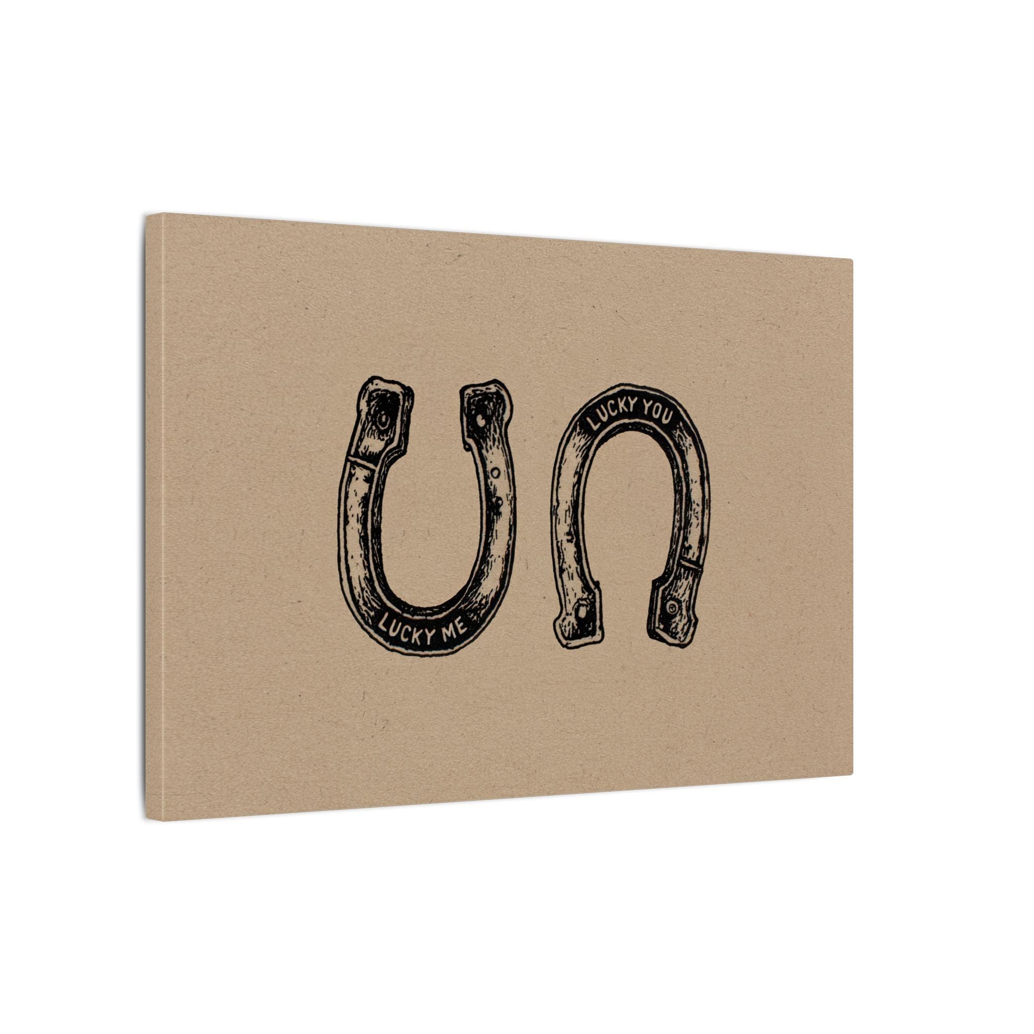 .75" Matte Canvas - Lucky Me Lucky You Horseshoes