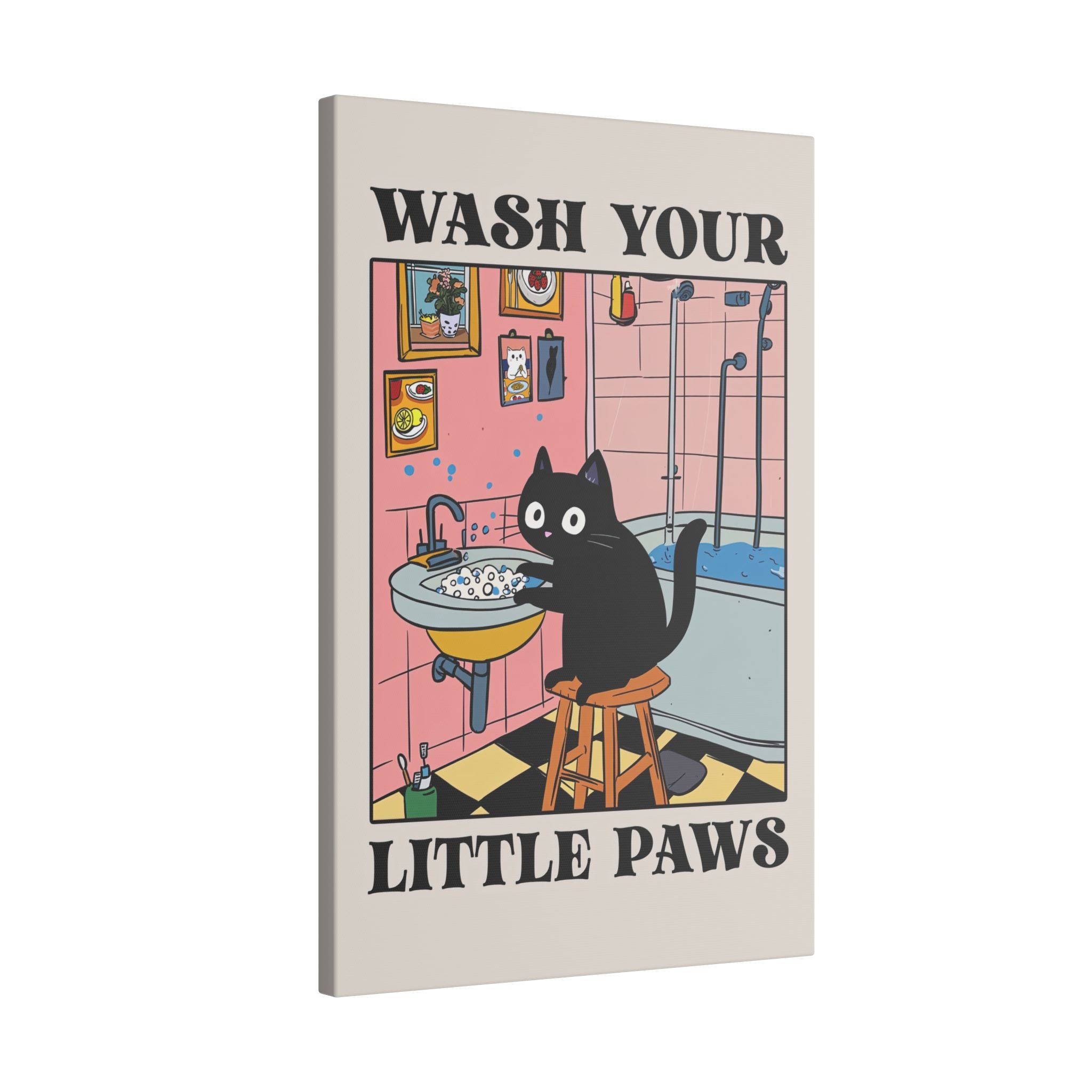 .75" Matte Canvas - Wash Your Little Paws Cat