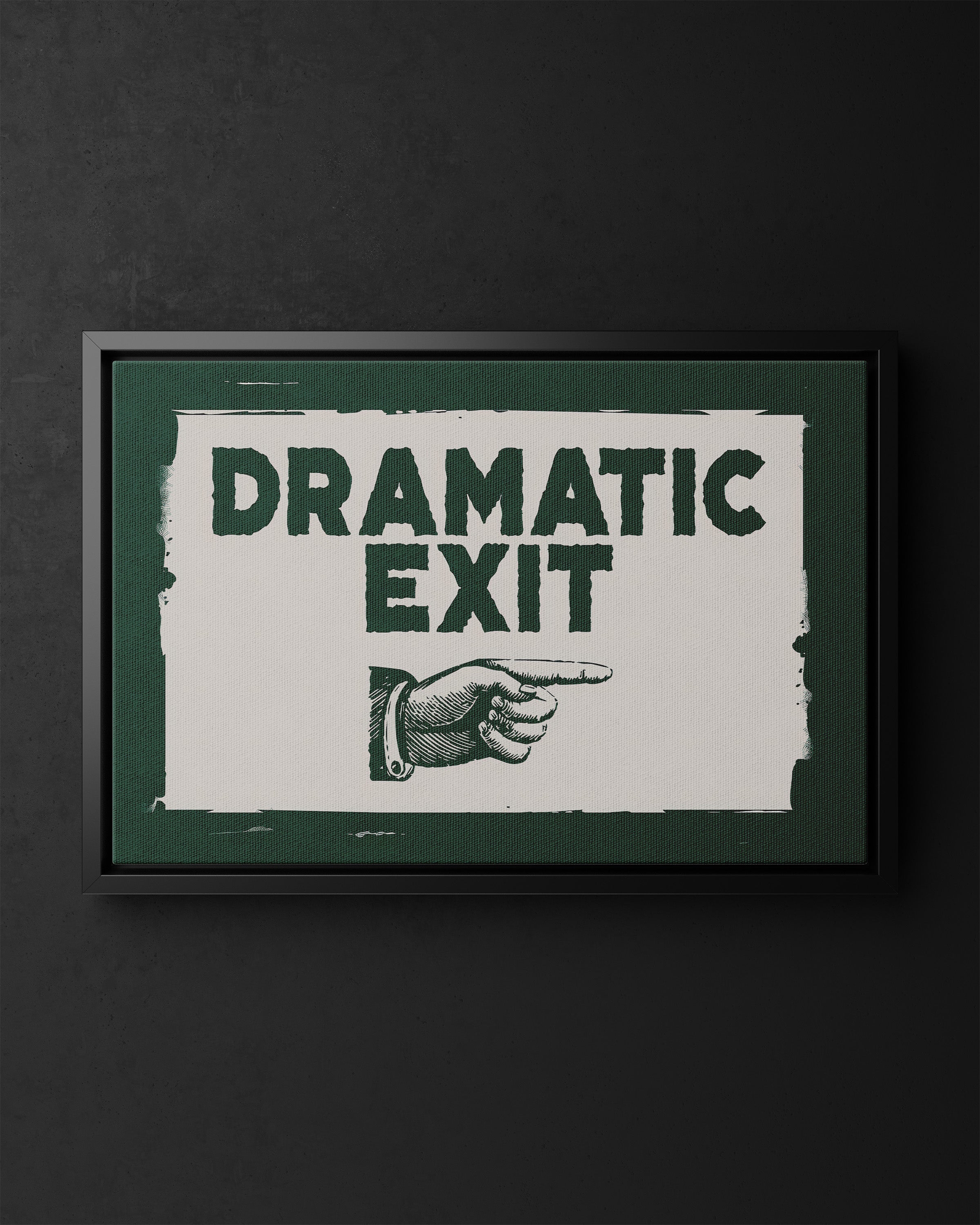 Framed Canvas - Dramatic Exit Strategy