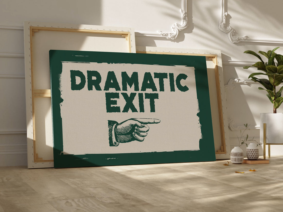 1.25" Matte Canvas - Dramatic Exit Strategy