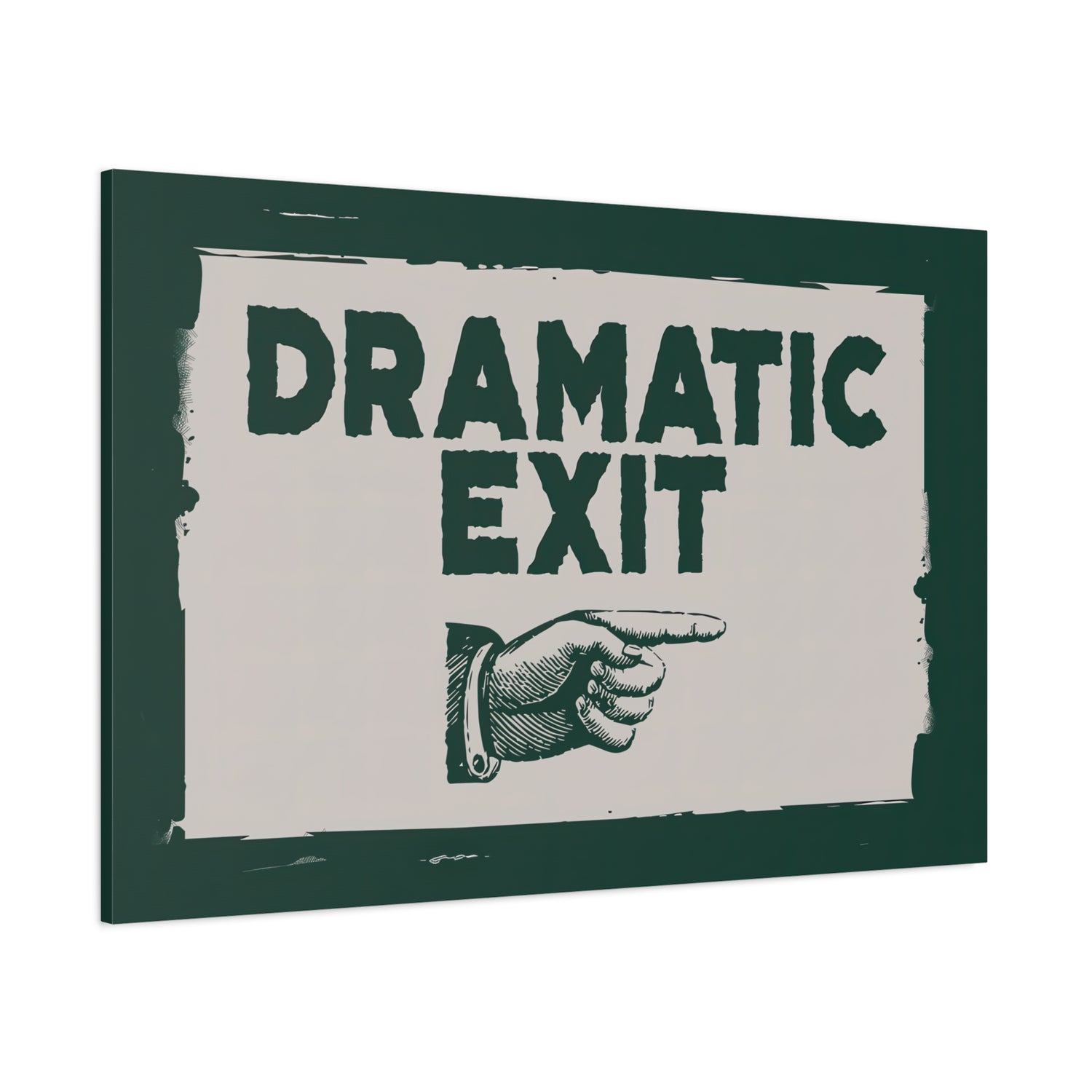 1.25" Matte Canvas - Dramatic Exit Strategy