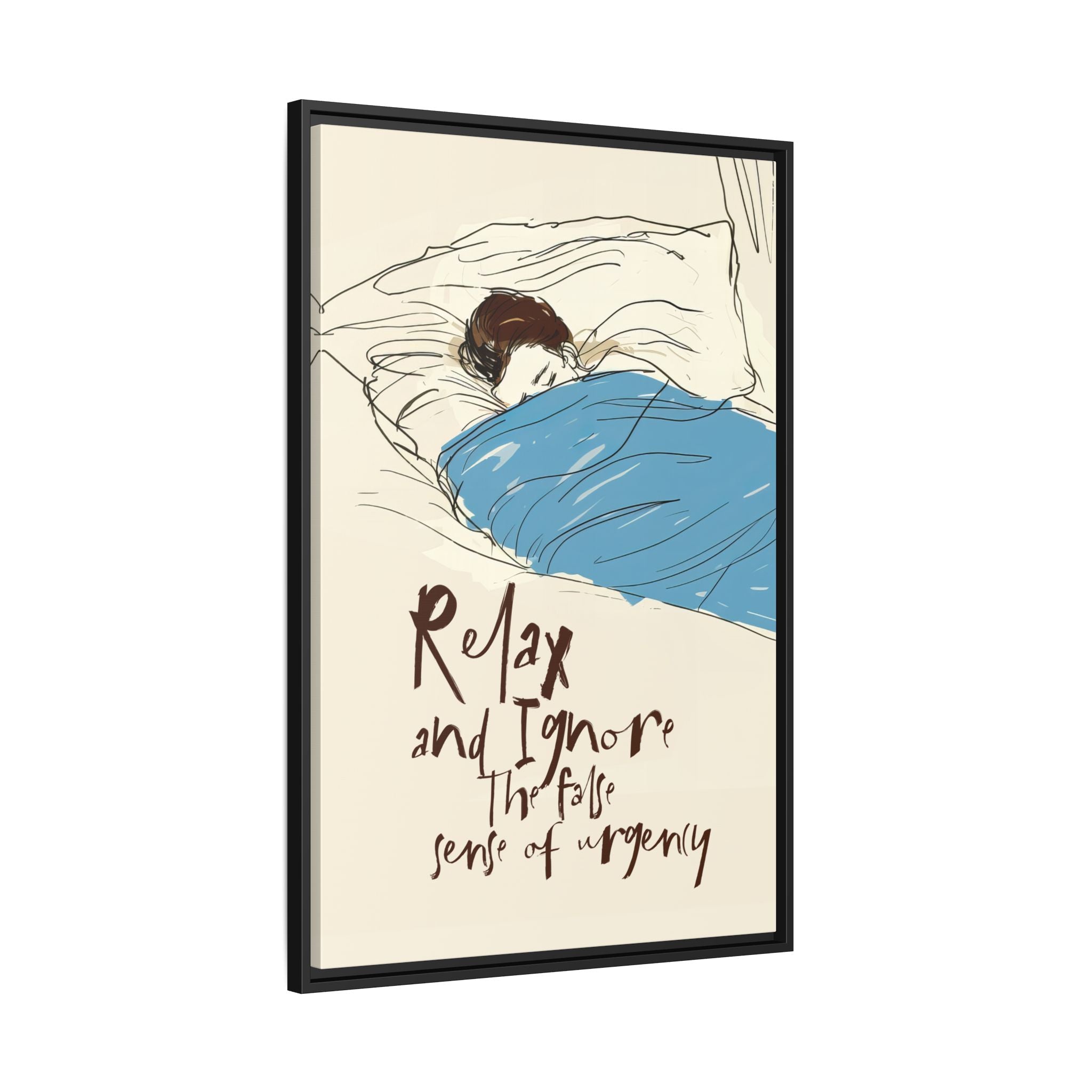 Framed Canvas - Ignore the Urgency Quote