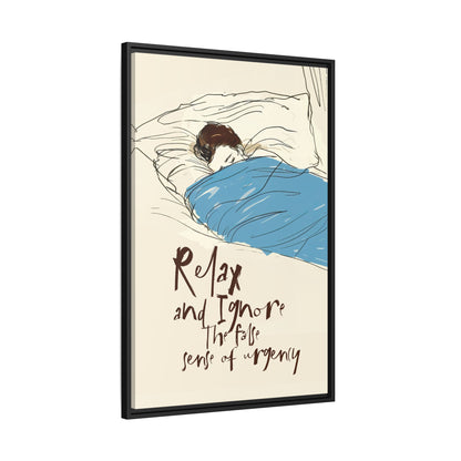 Framed Canvas - Ignore the Urgency Quote