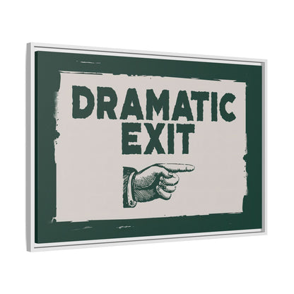 Framed Canvas - Dramatic Exit Strategy