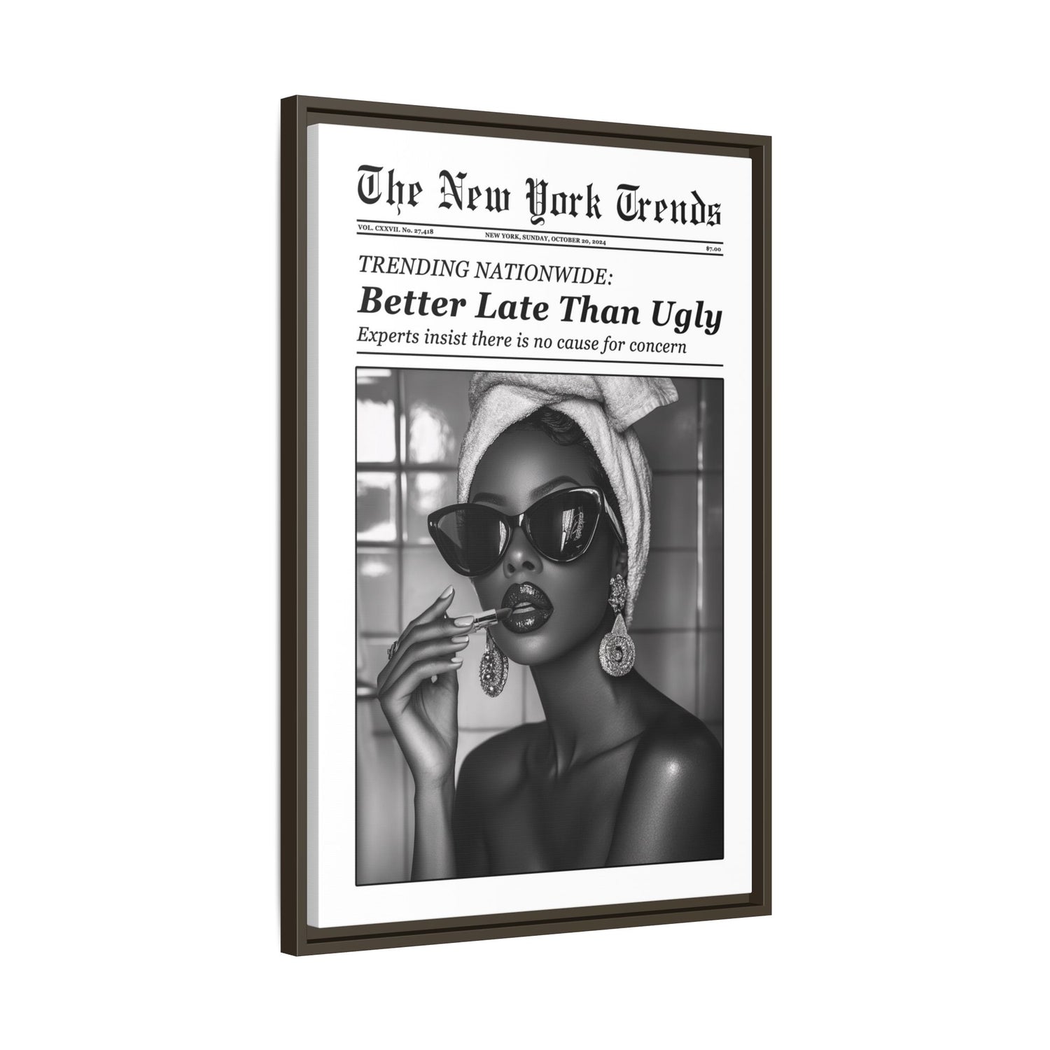 Framed Canvas - Better Late Than Ugly