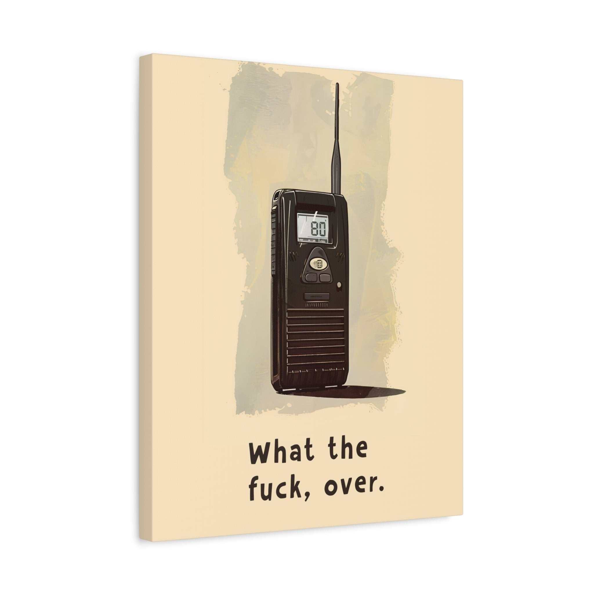 1.25" Matte Canvas - Walkie Talkie WTF Moment