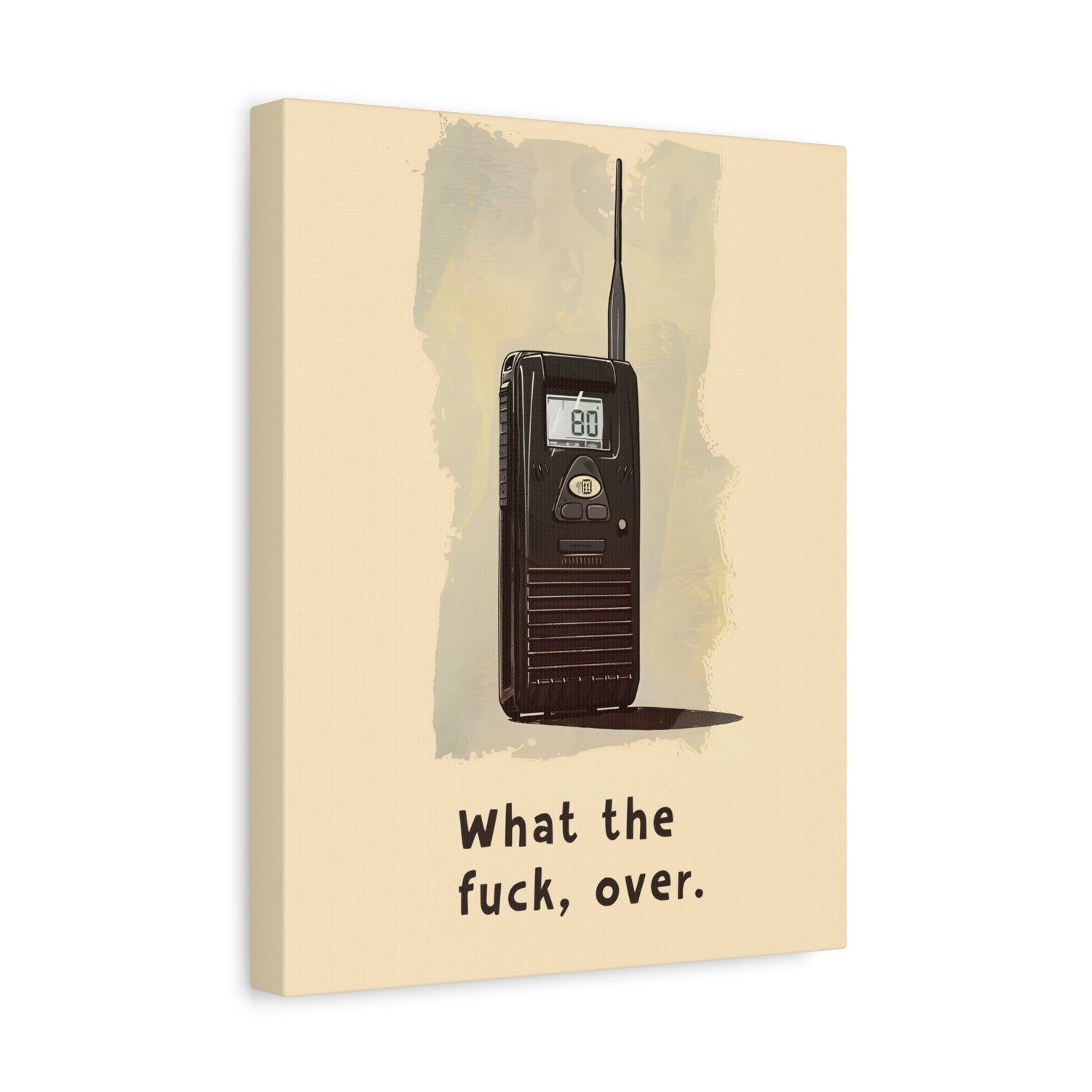 1.25" Matte Canvas - Walkie Talkie WTF Moment