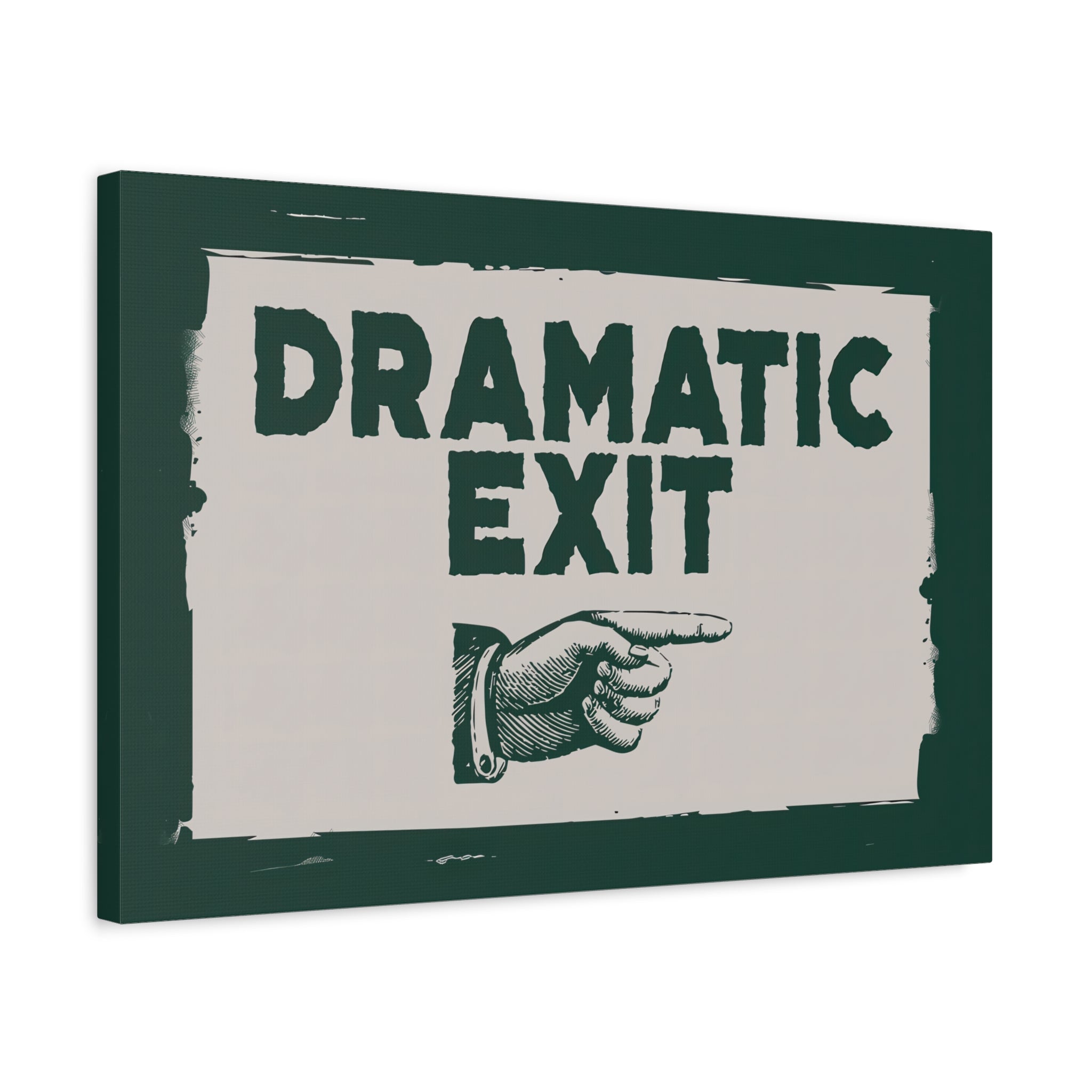 1.25" Matte Canvas - Dramatic Exit Strategy
