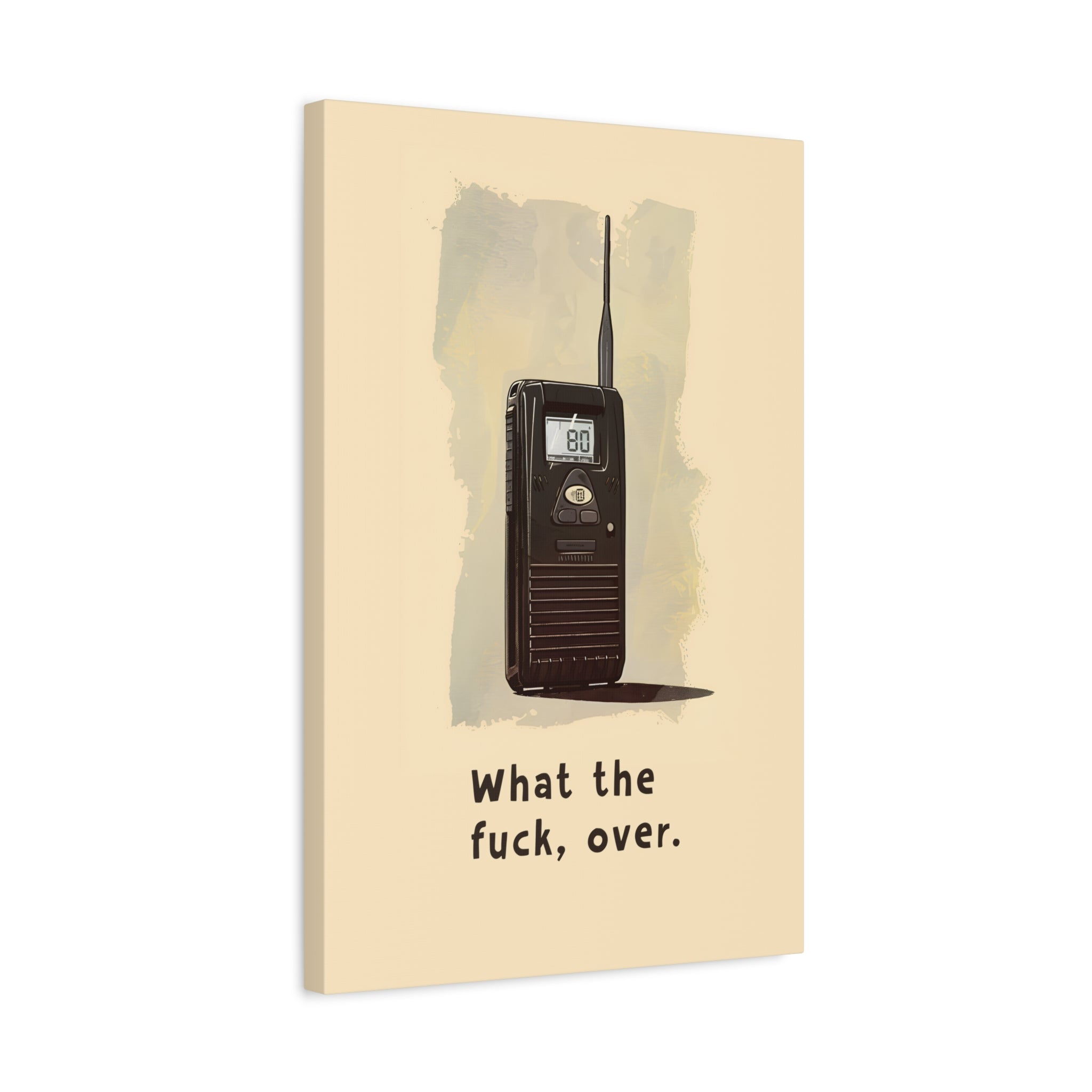 1.25" Matte Canvas - Walkie Talkie WTF Moment