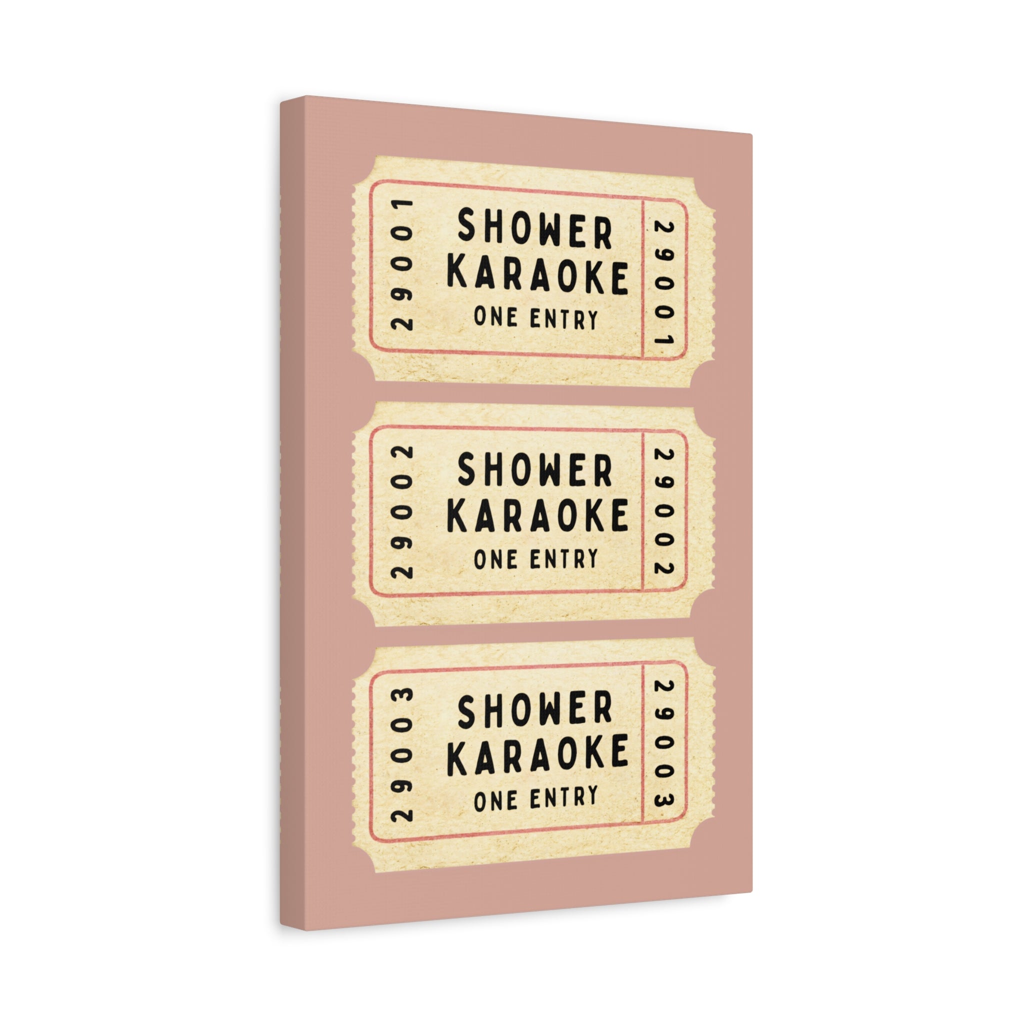 1.25" Matte Canvas - Shower Karaoke Admit Ticket