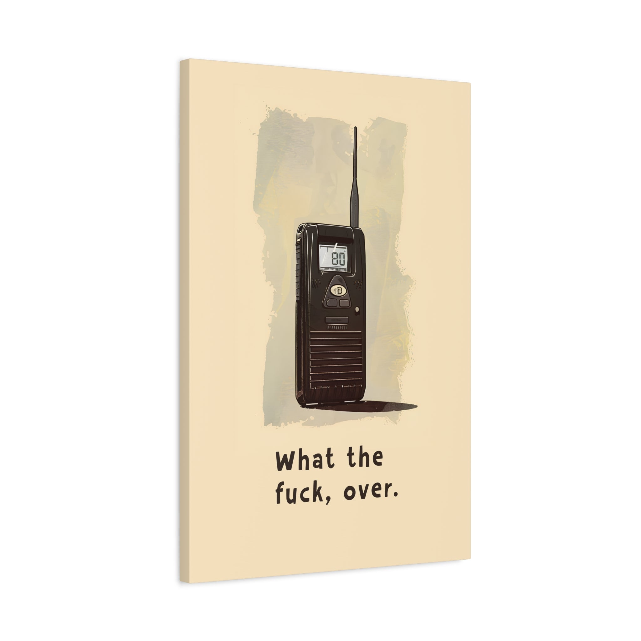 1.25" Matte Canvas - Walkie Talkie WTF Moment