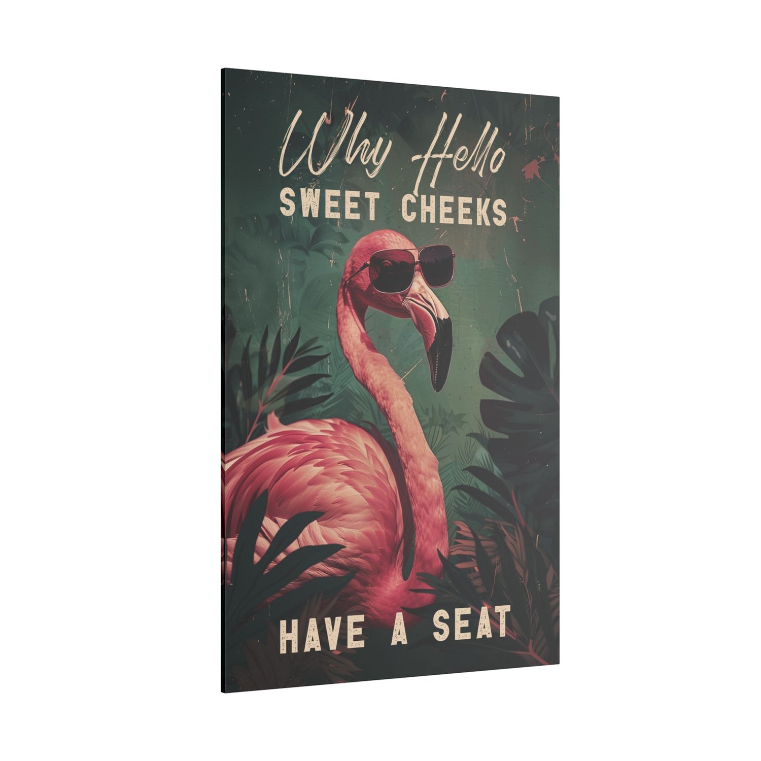 .75" Matte Canvas - Sweet Cheeks Flamingo Welcome