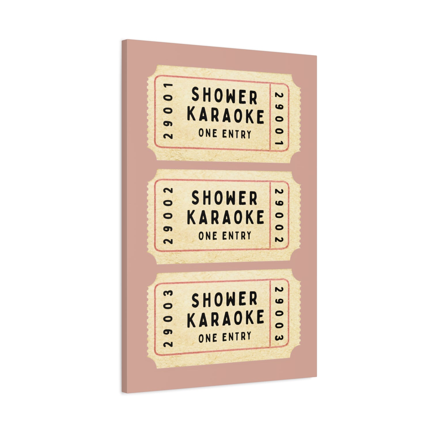 1.25" Matte Canvas - Shower Karaoke Admit Ticket