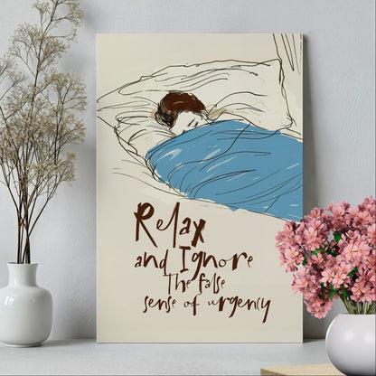 .75" Matte Canvas - Ignore the Urgency Quote