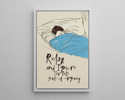 Framed Canvas - Ignore the Urgency Quote