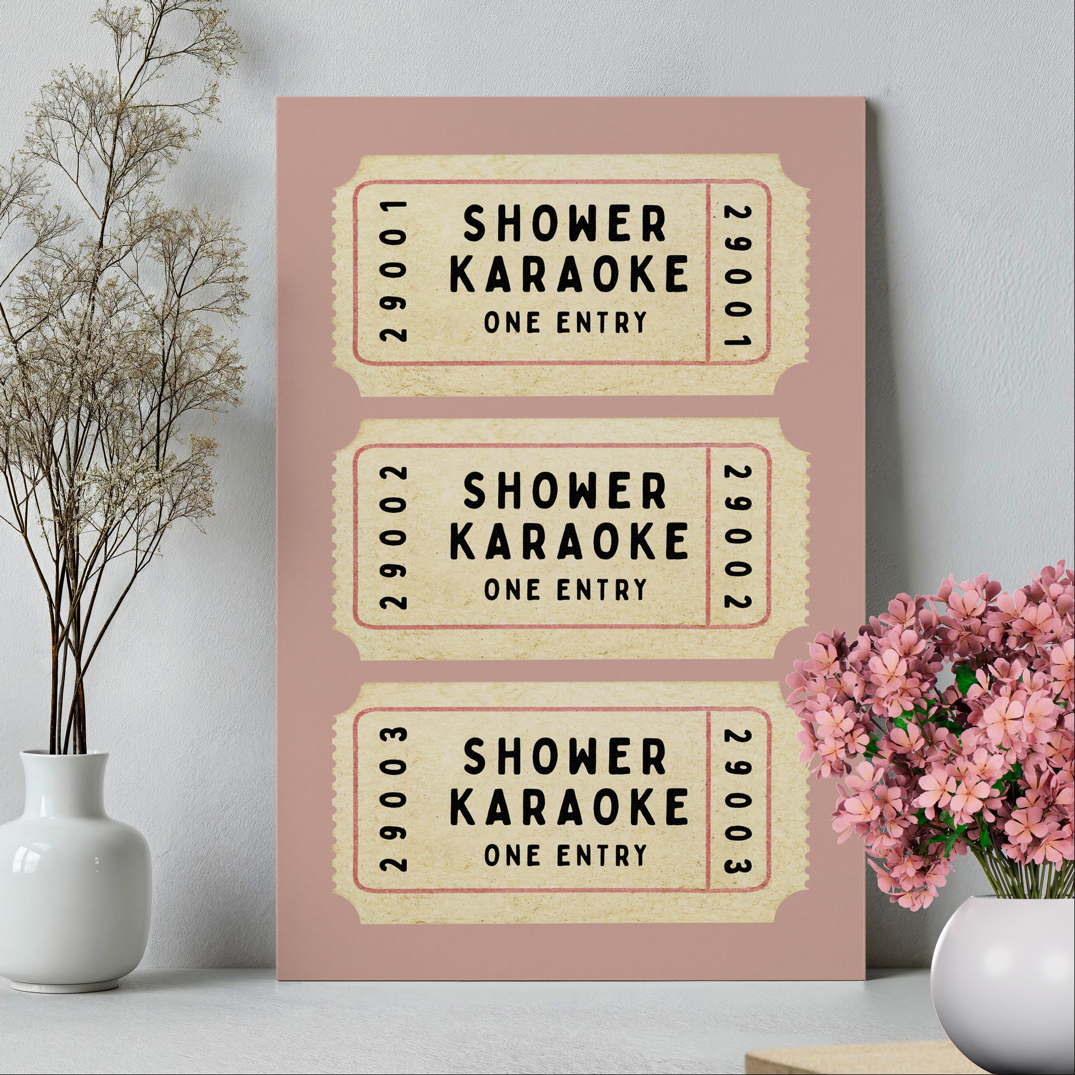 .75" Matte Canvas - Shower Karaoke Admit Ticket
