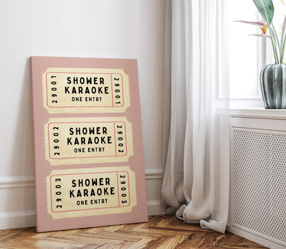 .75" Matte Canvas - Shower Karaoke Admit Ticket