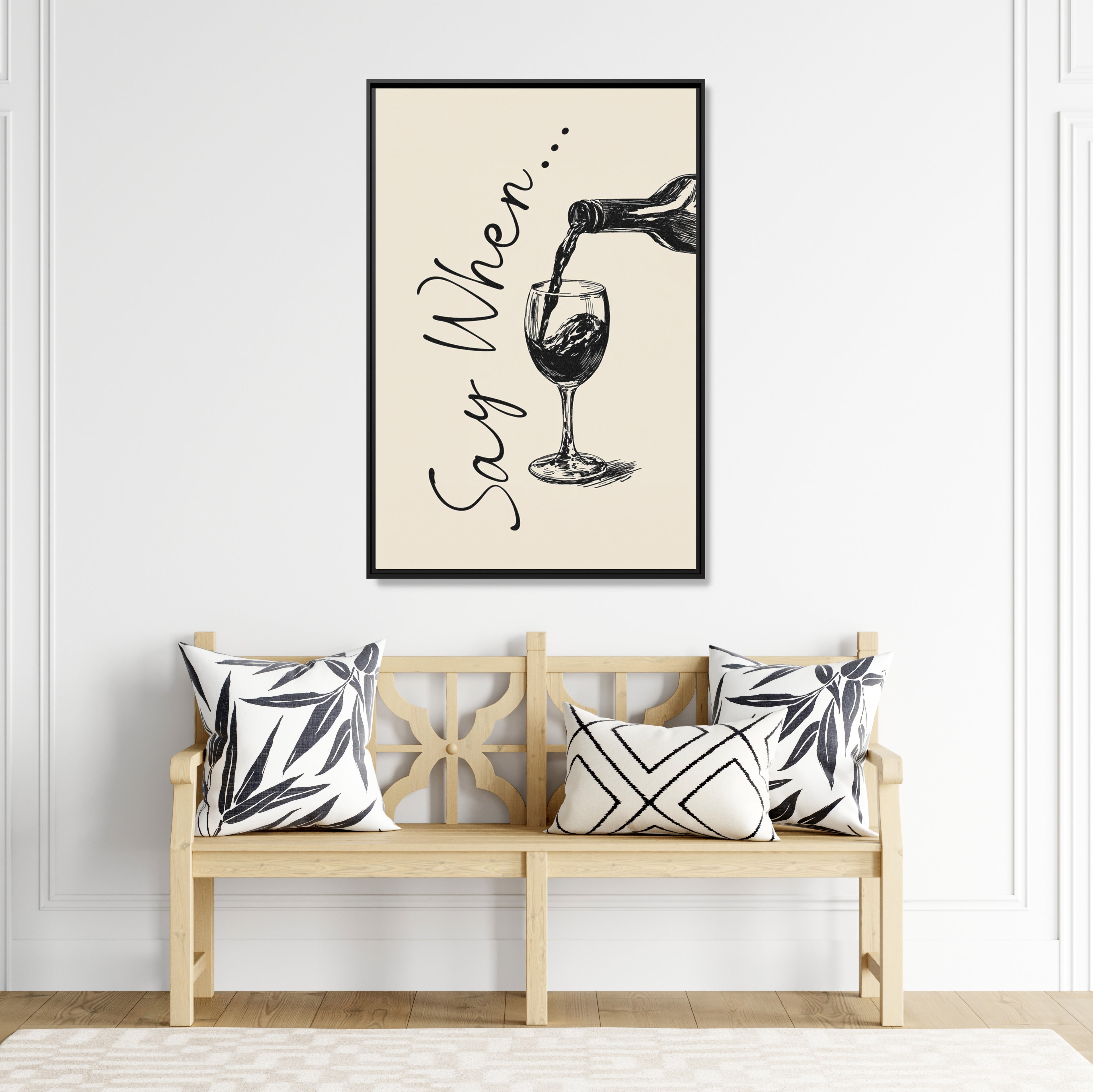 Framed Canvas - Say When Wine Pour