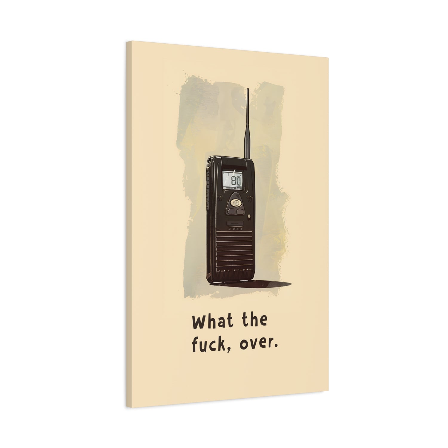 1.25" Matte Canvas - Walkie Talkie WTF Moment