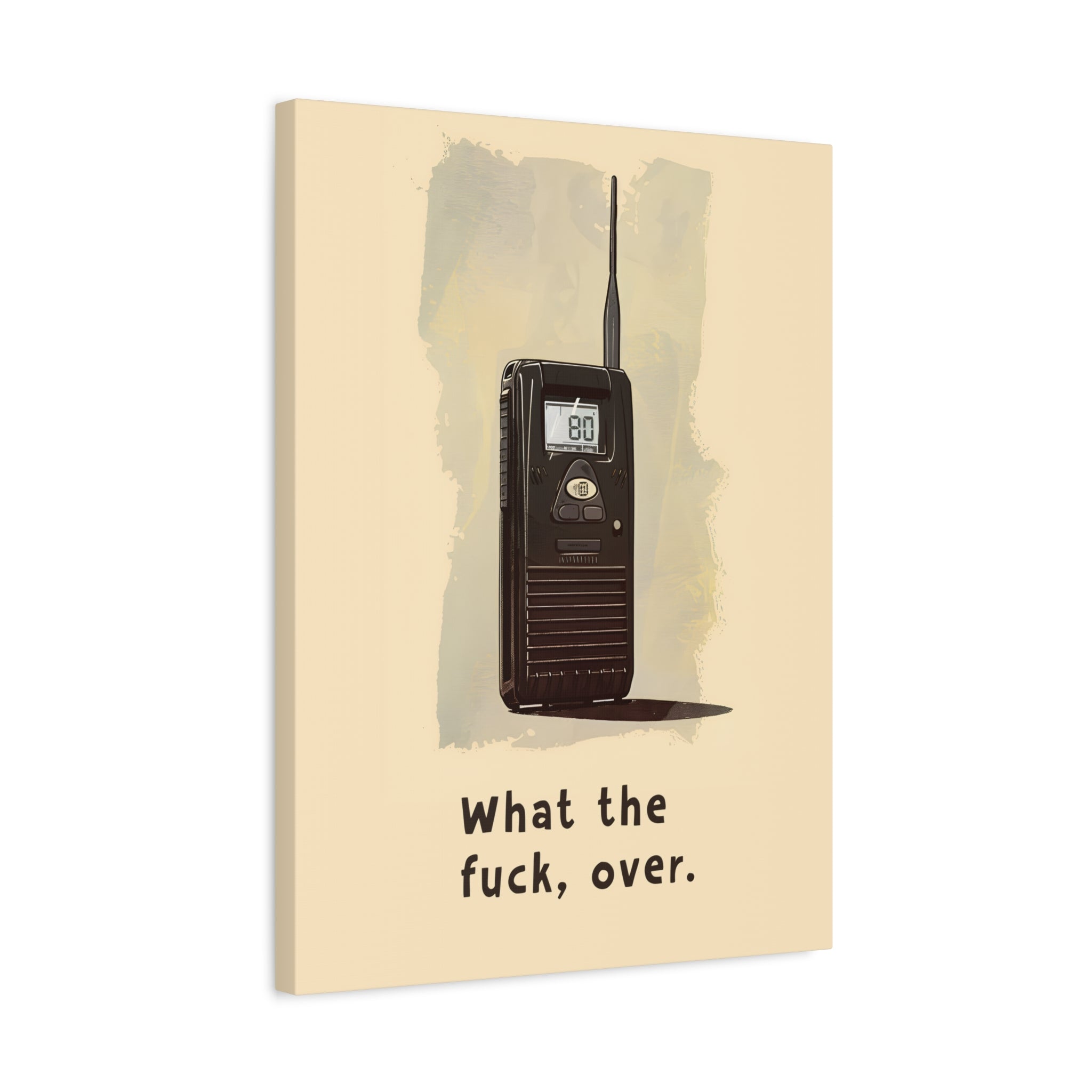 1.25" Matte Canvas - Walkie Talkie WTF Moment