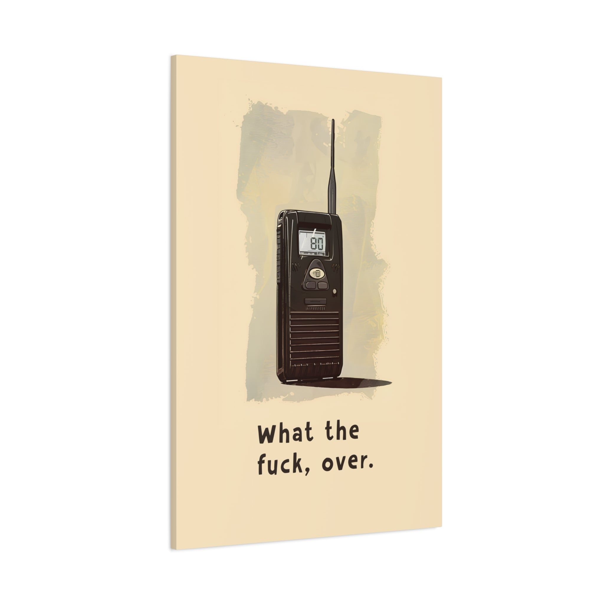 1.25" Matte Canvas - Walkie Talkie WTF Moment