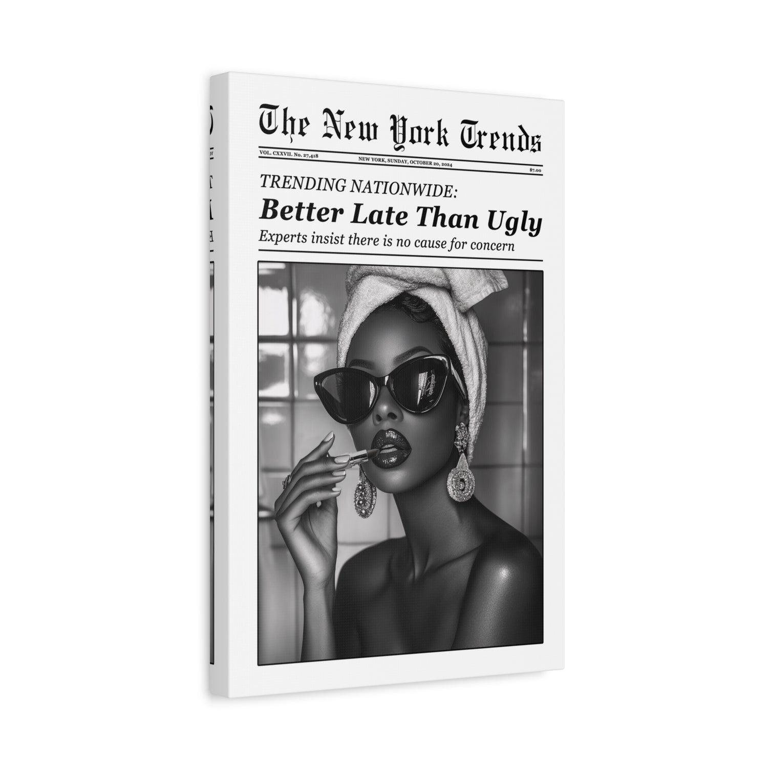 1.25" Matte Canvas - Better Late Than Ugly