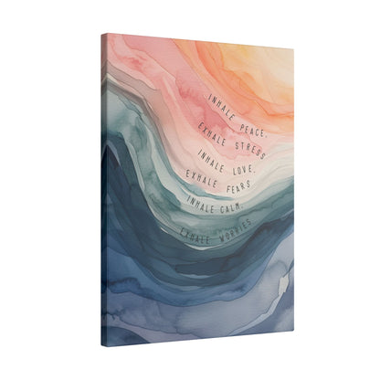 .75" Matte Canvas - Inhale Exhale Watercolor Calm
