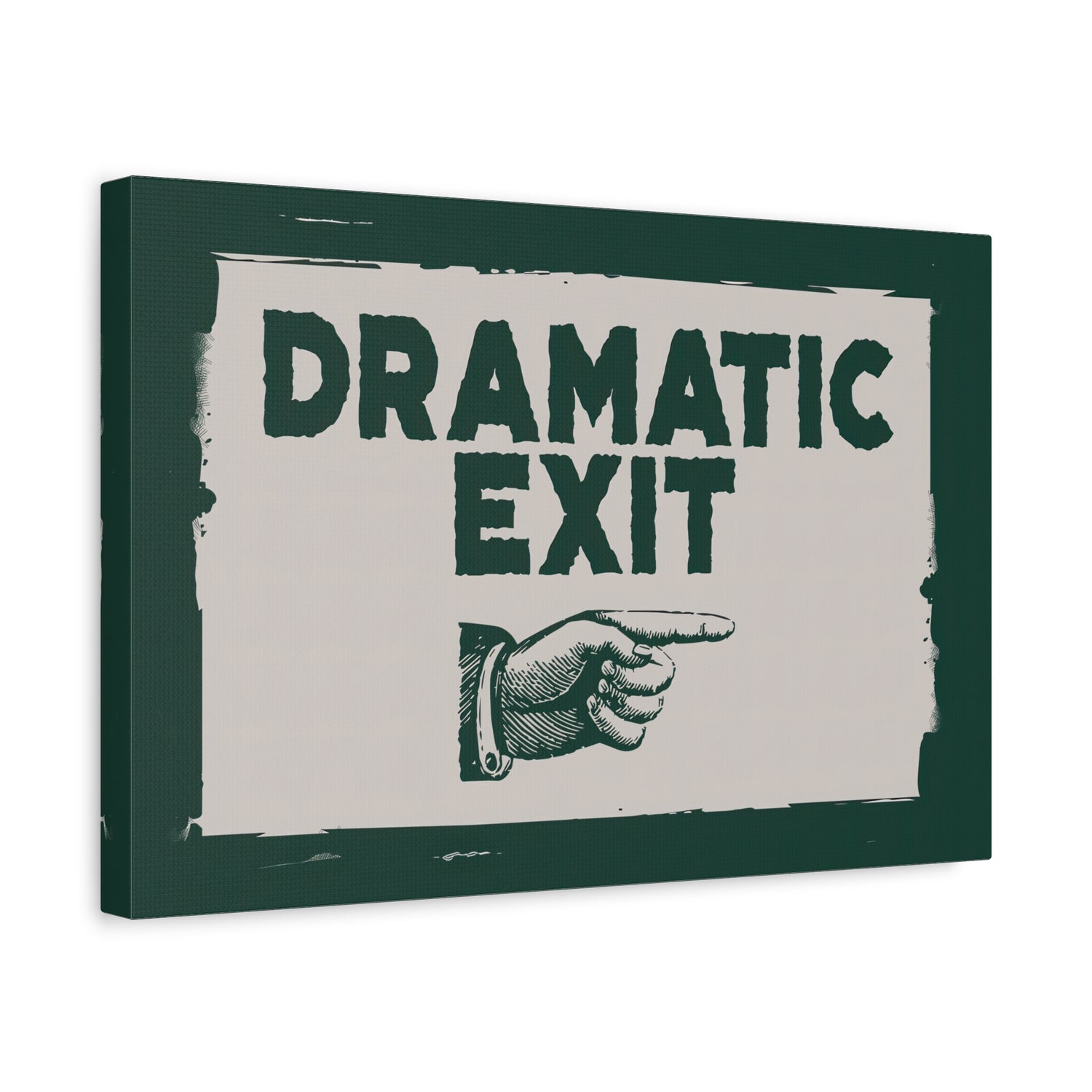 1.25" Matte Canvas - Dramatic Exit Strategy