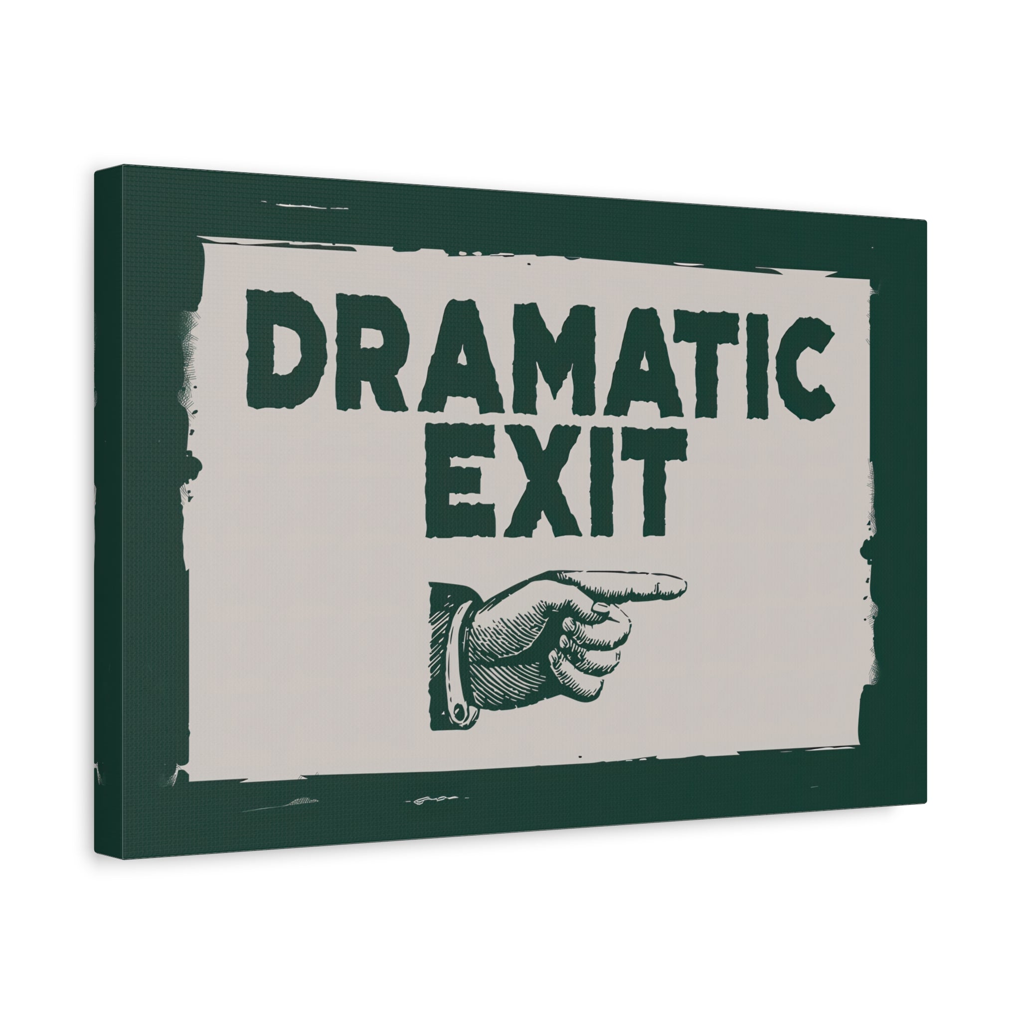 1.25" Matte Canvas - Dramatic Exit Strategy