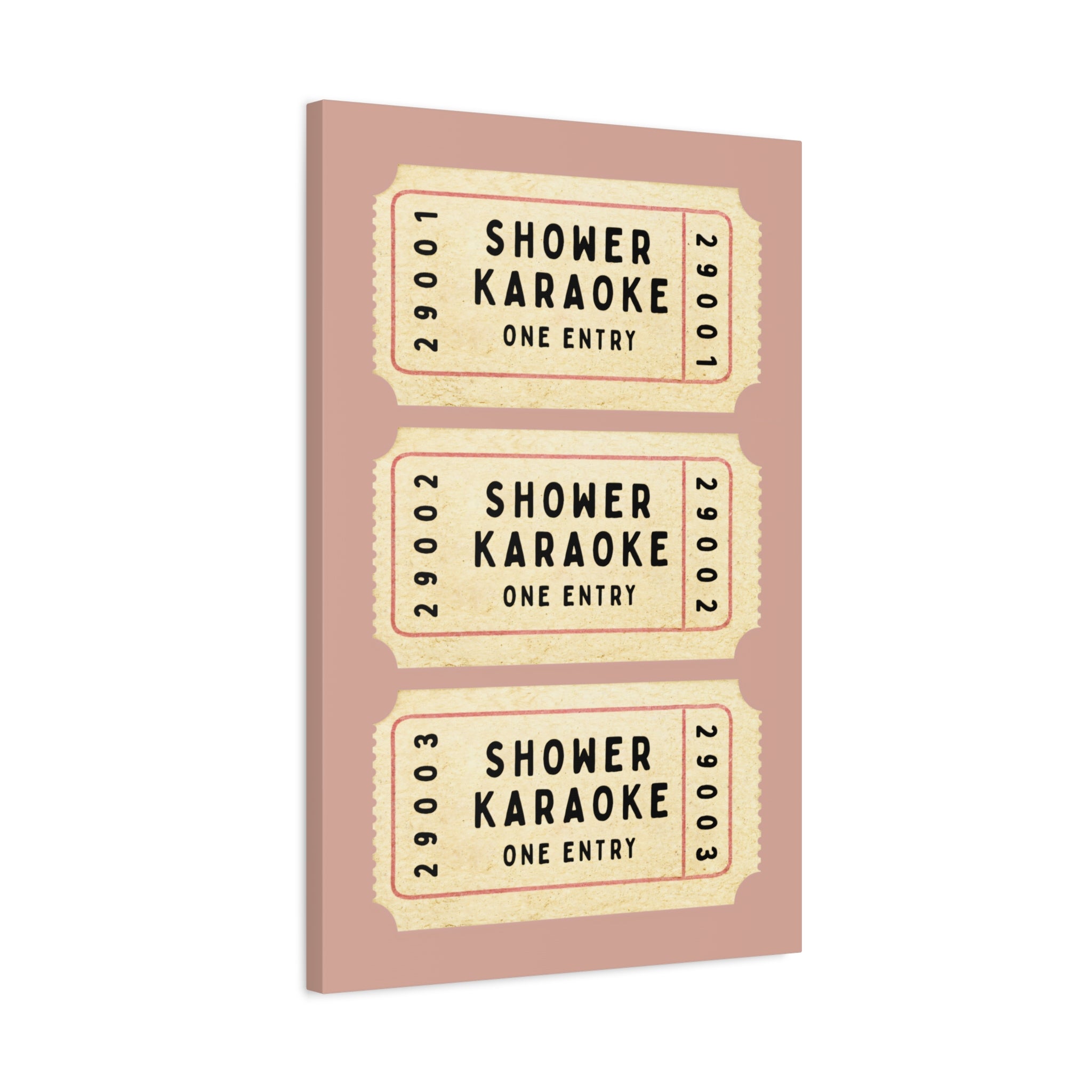 1.25" Matte Canvas - Shower Karaoke Admit Ticket