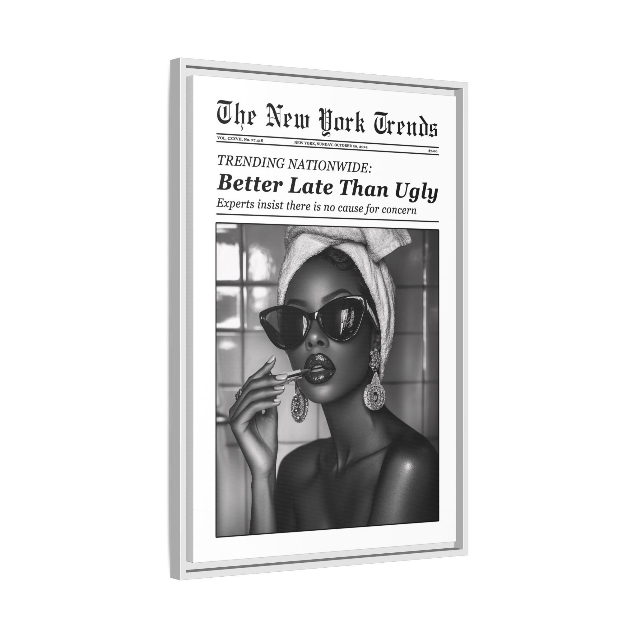 Framed Canvas - Better Late Than Ugly