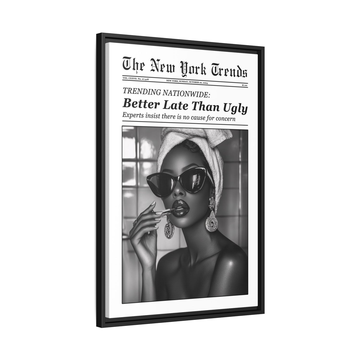 Framed Canvas - Better Late Than Ugly