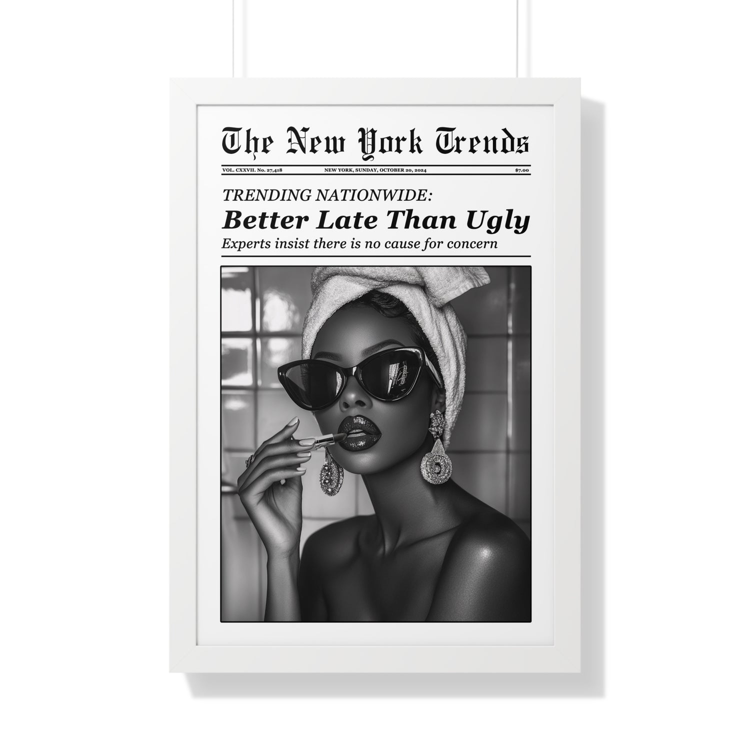 Framed Paper Print - Better Late Than Ugly