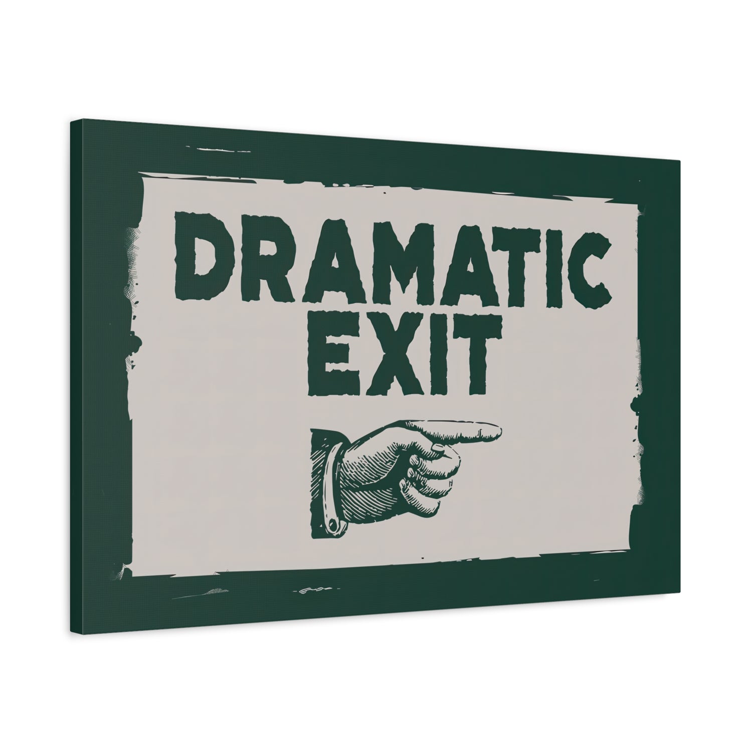 1.25" Matte Canvas - Dramatic Exit Strategy