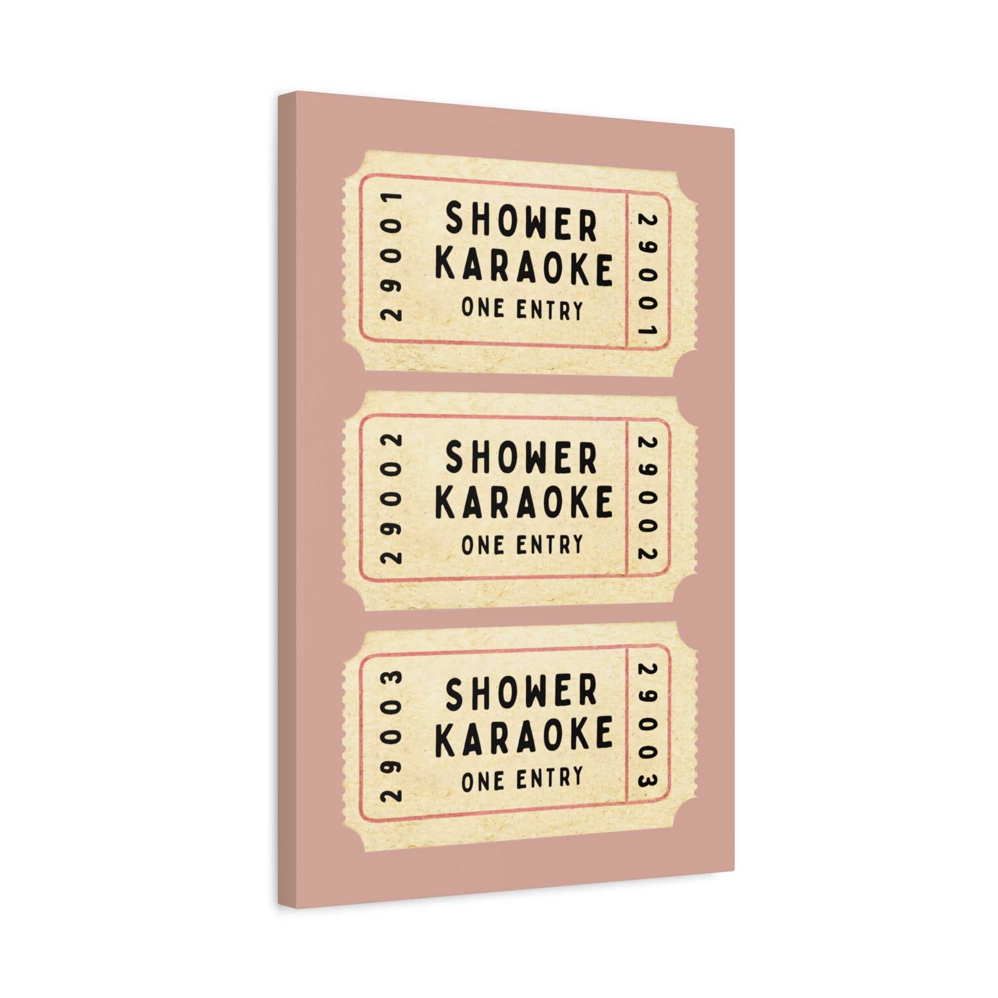 1.25" Matte Canvas - Shower Karaoke Admit Ticket