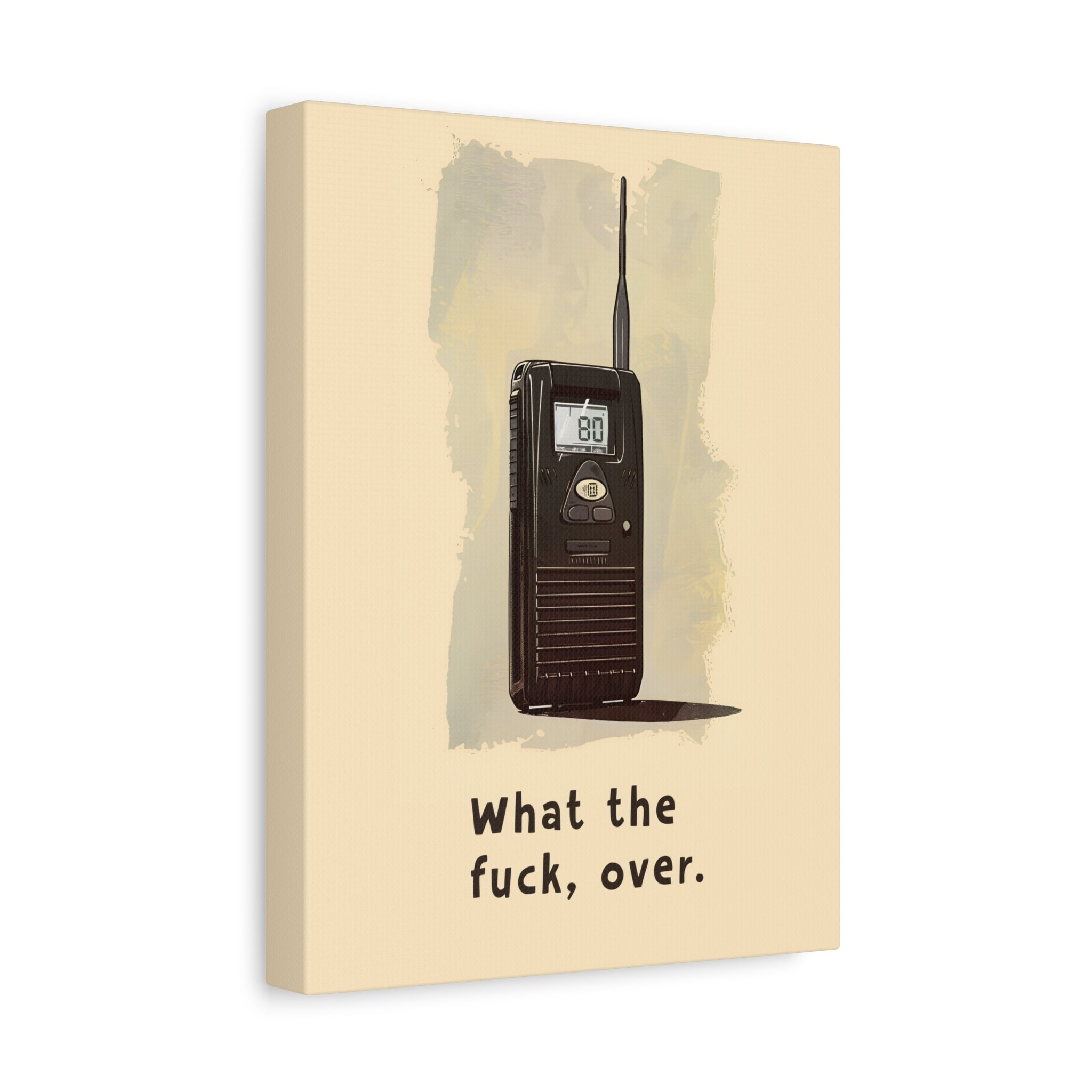 1.25" Matte Canvas - Walkie Talkie WTF Moment