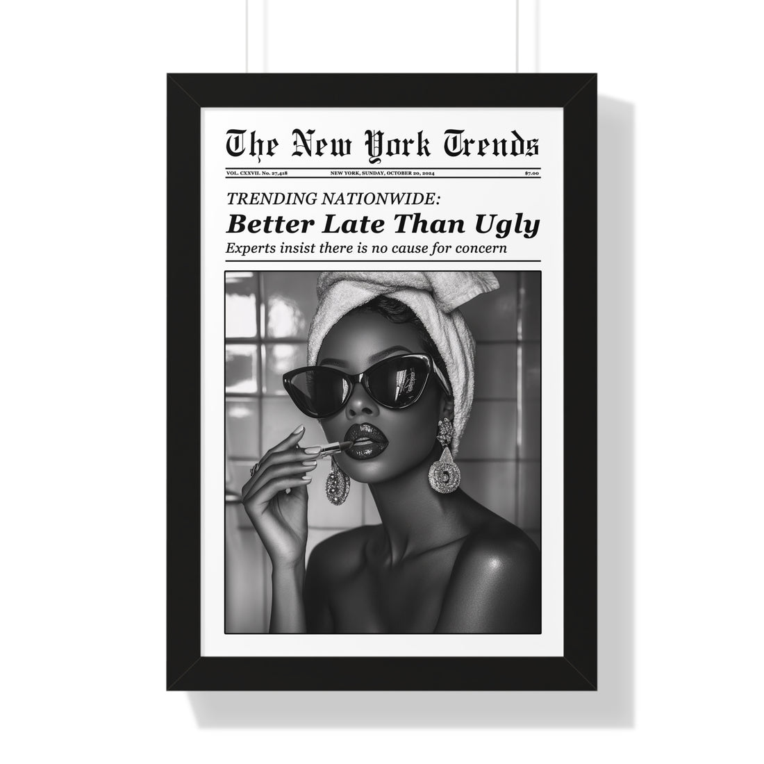 Framed Paper Print - Better Late Than Ugly