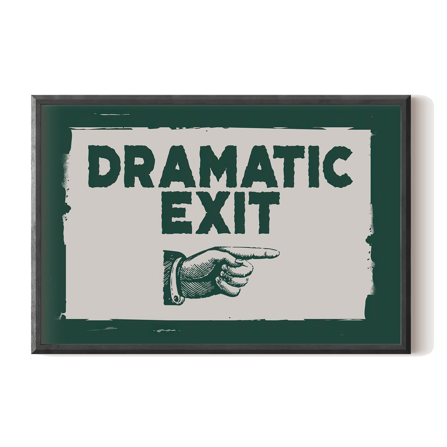 Dramatic Exit Strategy