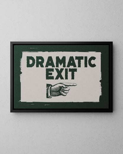 Framed Canvas - Dramatic Exit Strategy