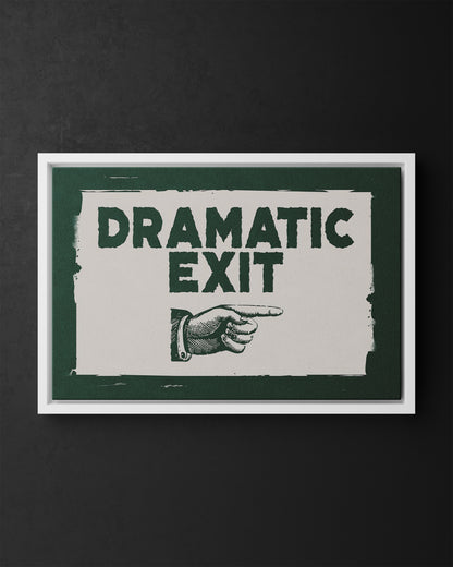 Framed Canvas - Dramatic Exit Strategy