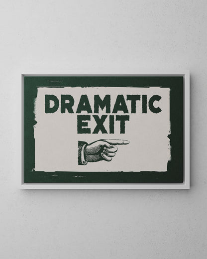 Framed Canvas - Dramatic Exit Strategy