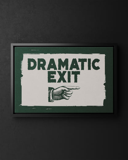 Framed Canvas - Dramatic Exit Strategy